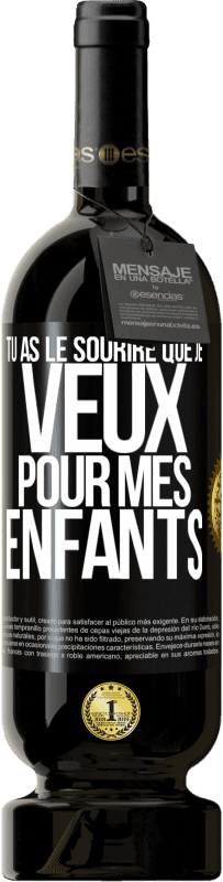 49,95 € Envoi gratuit | Vin rouge Édition Premium MBS® Réserve Tu as le sourire que je veux pour mes enfants Étiquette Noire. Étiquette personnalisable Réserve 12 Mois Récolte 2015 Tempranillo