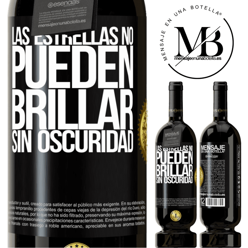 39,95 € Envoi gratuit | Vin rouge Édition Premium MBS® Reserva Les étoiles ne peuvent pas briller sans l'obscurité Étiquette Noire. Étiquette personnalisable Reserva 12 Mois Récolte 2015 Tempranillo
