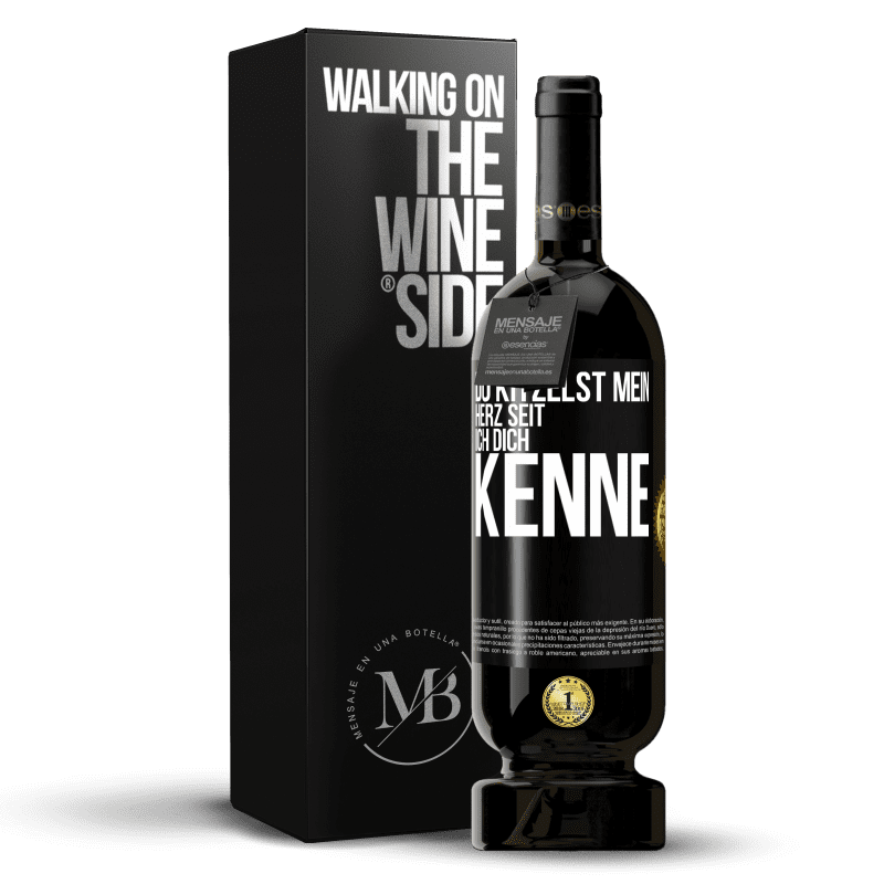 49,95 € Kostenloser Versand | Rotwein Premium Ausgabe MBS® Reserve Du kitzelst mein Herz seit ich dich kenne Schwarzes Etikett. Anpassbares Etikett Reserve 12 Monate Ernte 2016 Tempranillo