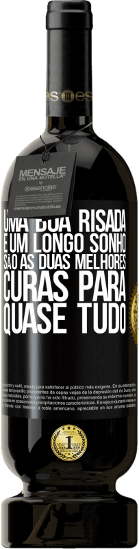 49,95 € | Vinho tinto Edição Premium MBS® Reserva Uma boa risada e um longo sonho são as duas melhores curas para quase tudo Etiqueta Preta. Etiqueta personalizável Reserva 12 Meses Colheita 2016 Tempranillo