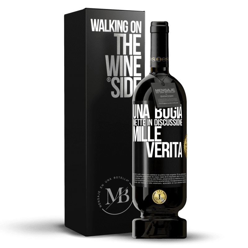 49,95 € Spedizione Gratuita | Vino rosso Edizione Premium MBS® Riserva Una bugia mette in discussione mille verità Etichetta Nera. Etichetta personalizzabile Riserva 12 Mesi Raccogliere 2015 Tempranillo