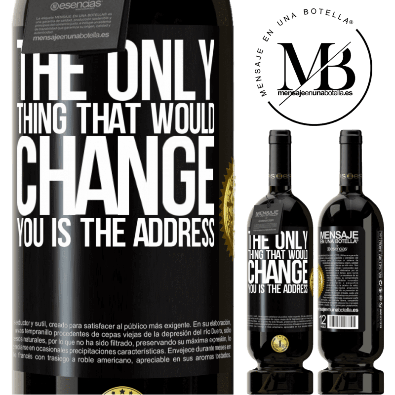 29,95 € Free Shipping | Red Wine Premium Edition MBS® Reserva The only thing that would change you is the address Black Label. Customizable label Reserva 12 Months Harvest 2014 Tempranillo