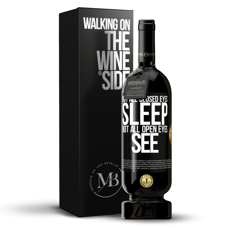 49,95 € Free Shipping | Red Wine Premium Edition MBS® Reserve Not all closed eyes sleep ... not all open eyes see Black Label. Customizable label Reserve 12 Months Harvest 2014 Tempranillo