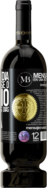 «Viva cada dia como se fosse o último, porque um desses dias será» Edição Premium MBS® Reserva