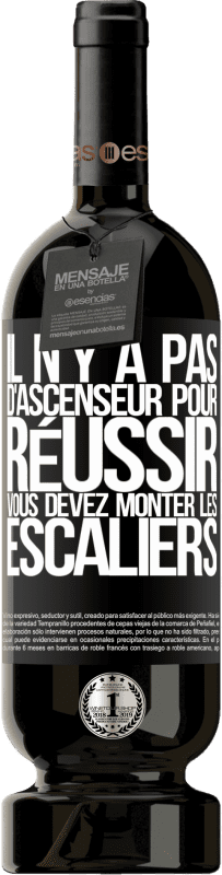 «Il n'y a pas d'ascenseur pour réussir. Vous devez monter les escaliers» Édition Premium MBS® Réserve