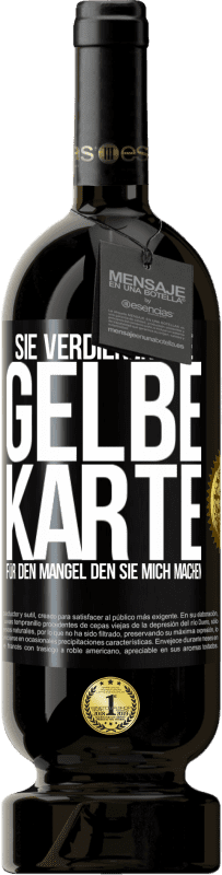 49,95 € | Rotwein Premium Ausgabe MBS® Reserve Sie verdienen eine gelbe Karte für den Mangel, den Sie mich machen Schwarzes Etikett. Anpassbares Etikett Reserve 12 Monate Ernte 2016 Tempranillo