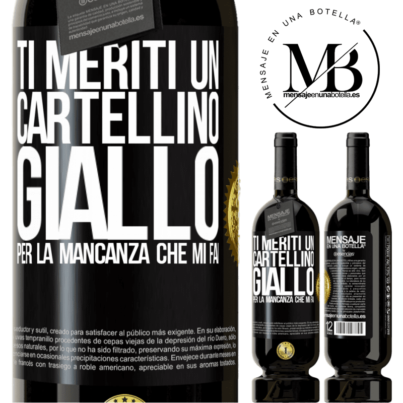 49,95 € Spedizione Gratuita | Vino rosso Edizione Premium MBS® Riserva Ti meriti un cartellino giallo per la mancanza che mi fai Etichetta Nera. Etichetta personalizzabile Riserva 12 Mesi Raccogliere 2014 Tempranillo