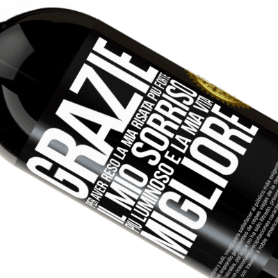 Espressioni Uniche e Personali. «Grazie per aver reso la mia risata più forte, il mio sorriso più luminoso e la mia vita migliore» Edizione Premium MBS® Riserva