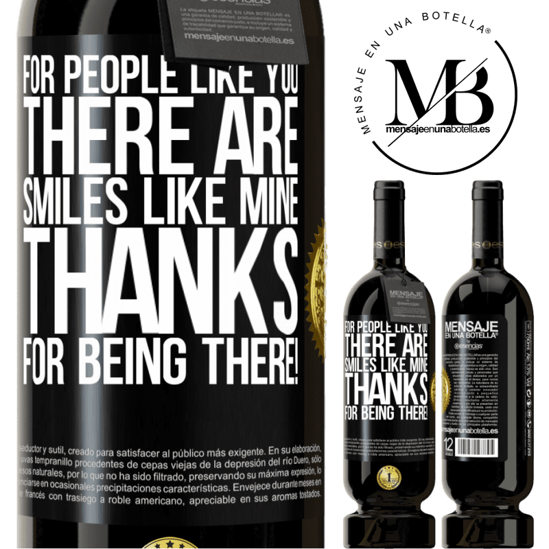 49,95 € Free Shipping | Red Wine Premium Edition MBS® Reserve For people like you there are smiles like mine. Thanks for being there! Black Label. Customizable label Reserve 12 Months Harvest 2014 Tempranillo