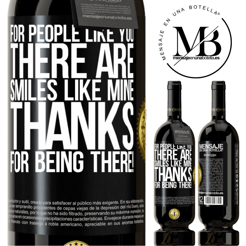 49,95 € Free Shipping | Red Wine Premium Edition MBS® Reserve For people like you there are smiles like mine. Thanks for being there! Black Label. Customizable label Reserve 12 Months Harvest 2016 Tempranillo