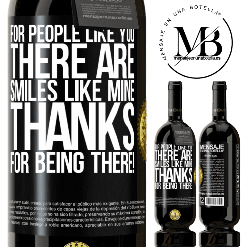 29,95 € Free Shipping | Red Wine Premium Edition MBS® Reserva For people like you there are smiles like mine. Thanks for being there! Black Label. Customizable label Reserva 12 Months Harvest 2014 Tempranillo