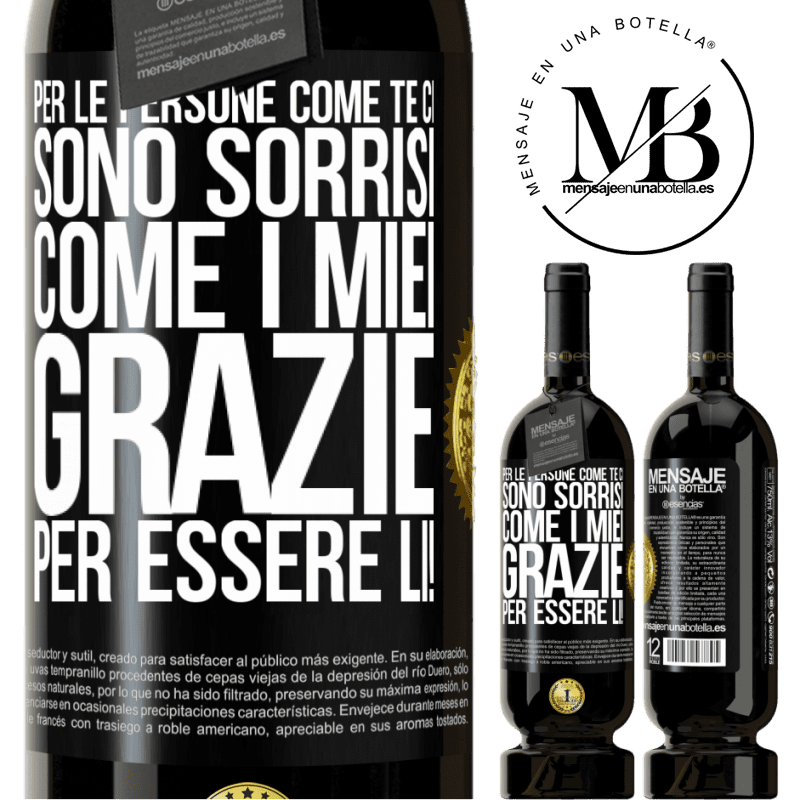 49,95 € Spedizione Gratuita | Vino rosso Edizione Premium MBS® Riserva Per le persone come te ci sono sorrisi come i miei. Grazie per essere lì! Etichetta Nera. Etichetta personalizzabile Riserva 12 Mesi Raccogliere 2014 Tempranillo