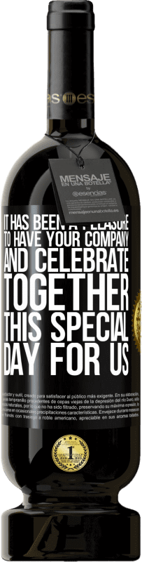 49,95 € | 红酒 高级版 MBS® 预订 很高兴有您的公司与我们一起庆祝这一特殊的日子 黑标. 可自定义的标签 预订 12 个月 收成 2014 Tempranillo