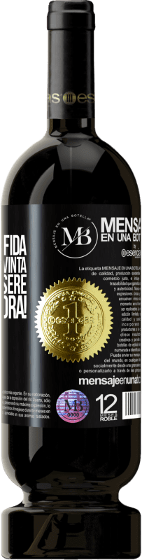 «Con te ogni sfida è una battaglia vinta. Grazie per essere nella squadra!» Edizione Premium MBS® Riserva