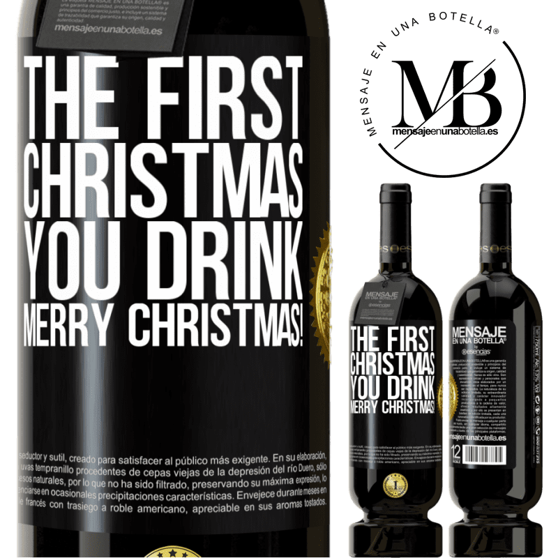 29,95 € Free Shipping | Red Wine Premium Edition MBS® Reserva The first Christmas you drink. Merry Christmas! Black Label. Customizable label Reserva 12 Months Harvest 2014 Tempranillo