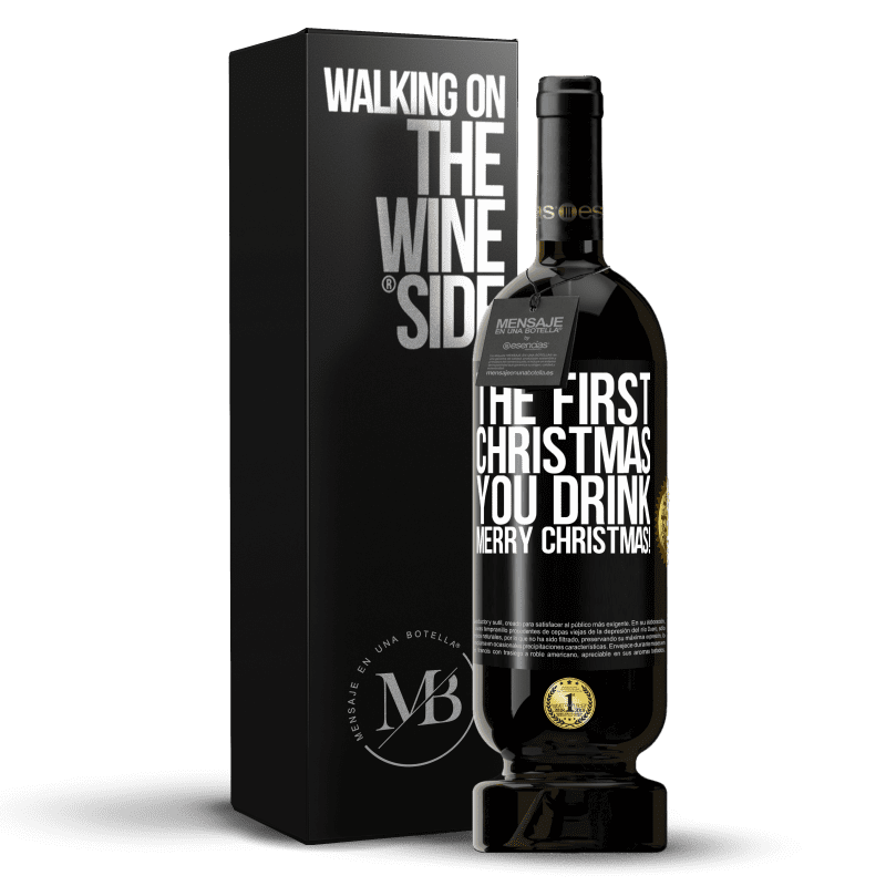 49,95 € Free Shipping | Red Wine Premium Edition MBS® Reserve The first Christmas you drink. Merry Christmas! Black Label. Customizable label Reserve 12 Months Harvest 2014 Tempranillo