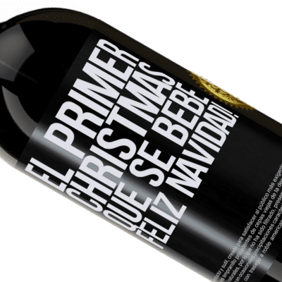 Expresiones Únicas y Personales. «El primer christmas que se bebe. Feliz navidad!» Edición Premium MBS® Reserva