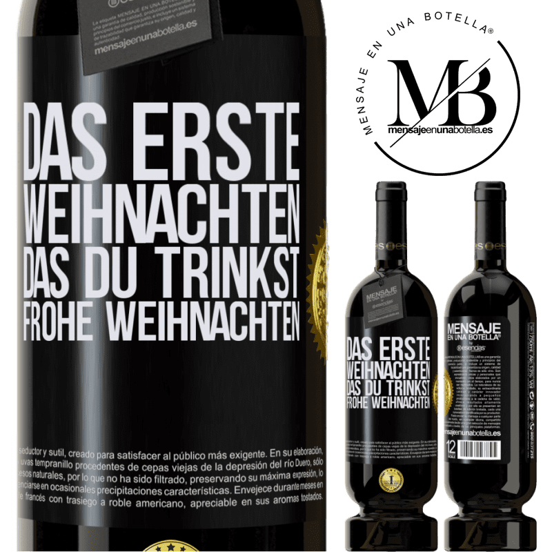 49,95 € Kostenloser Versand | Rotwein Premium Ausgabe MBS® Reserve Das erste Weihnachten, das du trinkst. Frohe weihnachten Schwarzes Etikett. Anpassbares Etikett Reserve 12 Monate Ernte 2014 Tempranillo