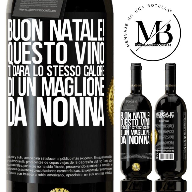 49,95 € Spedizione Gratuita | Vino rosso Edizione Premium MBS® Riserva Buon natale! Questo vino ti darà lo stesso calore di un maglione da nonna Etichetta Nera. Etichetta personalizzabile Riserva 12 Mesi Raccogliere 2014 Tempranillo