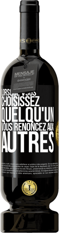 49,95 € Envoi gratuit | Vin rouge Édition Premium MBS® Réserve Lorsque vous choisissez quelqu'un vous renoncez aux autres Étiquette Noire. Étiquette personnalisable Réserve 12 Mois Récolte 2016 Tempranillo