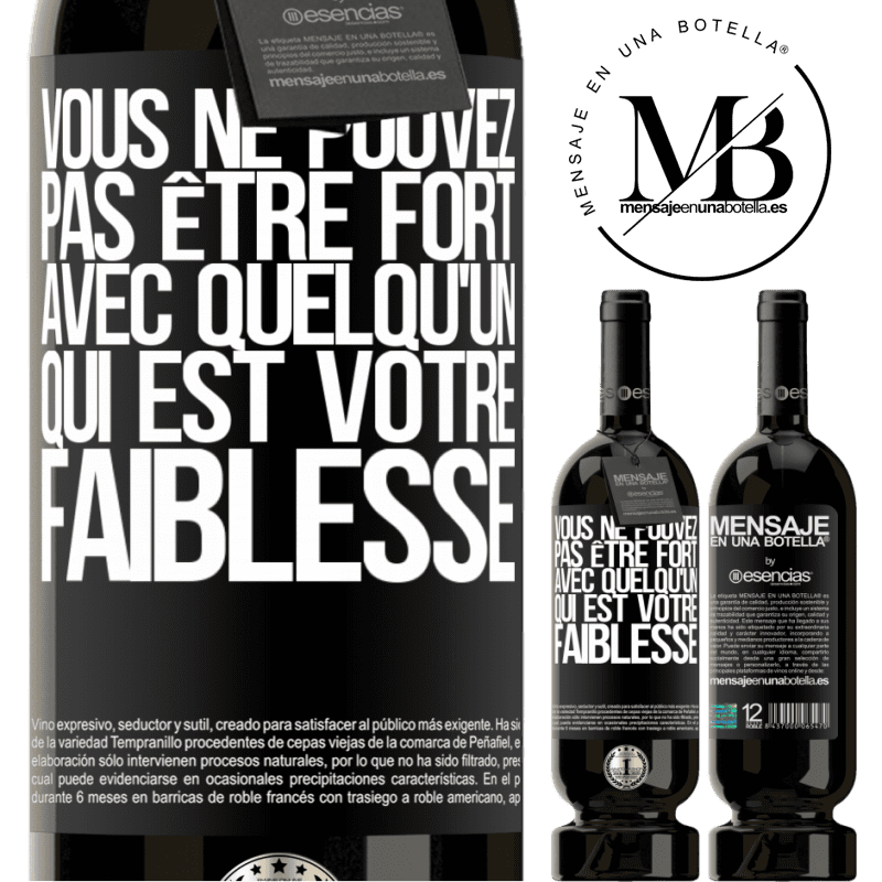 «On ne peut pas être fort avec quelqu'un qui est votre faiblesse» Édition Premium MBS® Réserve
