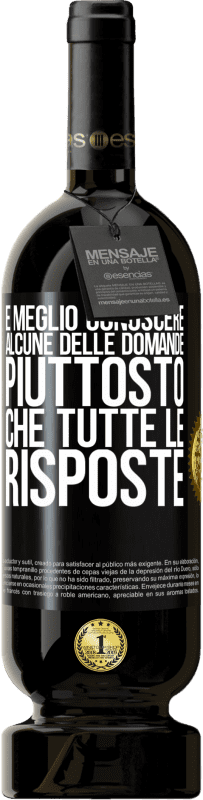 Spedizione Gratuita | Vino rosso Edizione Premium MBS® Riserva È meglio conoscere alcune delle domande piuttosto che tutte le risposte Etichetta Nera. Etichetta personalizzabile Riserva 12 Mesi Raccogliere 2014 Tempranillo