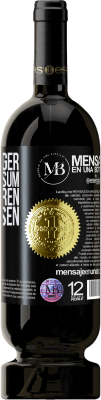 «Übermäßiger Alkoholkonsum schadet Ihren Geheimnissen» Premium Ausgabe MBS® Reserva