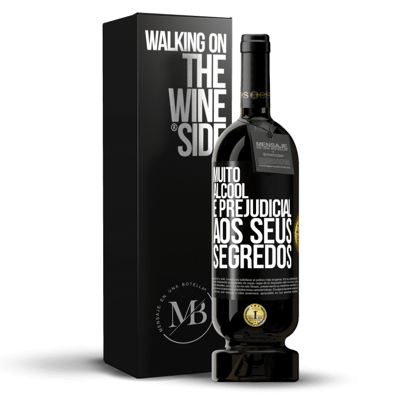 49,95 € Envio grátis | Vinho tinto Edição Premium MBS® Reserva Muito álcool é prejudicial aos seus segredos Etiqueta Preta. Etiqueta personalizável Reserva 12 Meses Colheita 2016 Tempranillo