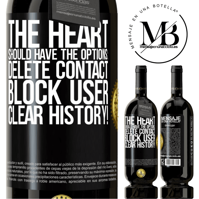 29,95 € Free Shipping | Red Wine Premium Edition MBS® Reserva The heart should have the options: Delete contact, Block user, Clear history! Black Label. Customizable label Reserva 12 Months Harvest 2014 Tempranillo