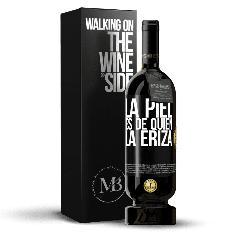 49,95 € Envío gratis | Vino Tinto Edición Premium MBS® Reserva La piel es de quien la eriza Etiqueta Negra. Etiqueta personalizable Reserva 12 Meses Cosecha 2015 Tempranillo