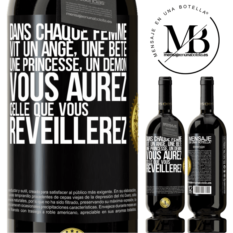 49,95 € Envoi gratuit | Vin rouge Édition Premium MBS® Réserve Dans chaque femme vit un ange, une bête ,une princesse, un démon. Vous aurez celle que vous réveillerez. Étiquette Noire. Étiquette personnalisable Réserve 12 Mois Récolte 2015 Tempranillo