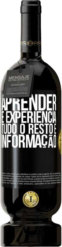 49,95 € | Vinho tinto Edição Premium MBS® Reserva Aprender é experiência. Tudo o resto é informação Etiqueta Preta. Etiqueta personalizável Reserva 12 Meses Colheita 2015 Tempranillo