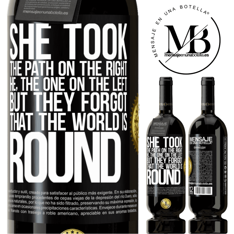 29,95 € Free Shipping | Red Wine Premium Edition MBS® Reserva She took the path on the right, he, the one on the left. But they forgot that the world is round Black Label. Customizable label Reserva 12 Months Harvest 2014 Tempranillo