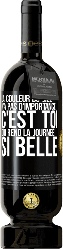 49,95 € | Vin rouge Édition Premium MBS® Réserve La couleur du ciel n'a pas d'importance. C'est toi qui rend la journée si belle Étiquette Noire. Étiquette personnalisable Réserve 12 Mois Récolte 2015 Tempranillo