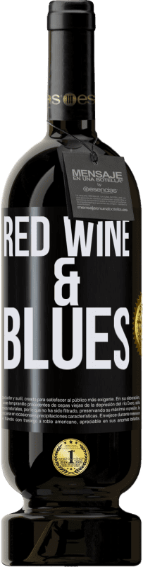 49,95 € Kostenloser Versand | Rotwein Premium Ausgabe MBS® Reserve Red wine & Blues Schwarzes Etikett. Anpassbares Etikett Reserve 12 Monate Ernte 2014 Tempranillo