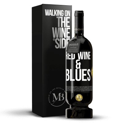 «Red wine & Blues» Edição Premium MBS® Reserva