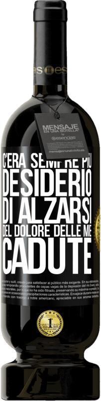 49,95 € | Vino rosso Edizione Premium MBS® Riserva C'era sempre più desiderio di alzarsi del dolore delle mie cadute Etichetta Nera. Etichetta personalizzabile Riserva 12 Mesi Raccogliere 2015 Tempranillo