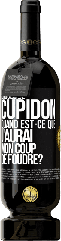 49,95 € | Vin rouge Édition Premium MBS® Réserve Enculé de Cupidon, quand est-ce que j'aurai mon coup de foudre? Étiquette Noire. Étiquette personnalisable Réserve 12 Mois Récolte 2015 Tempranillo