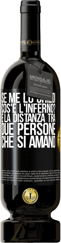 49,95 € Spedizione Gratuita | Vino rosso Edizione Premium MBS® Riserva Se me lo chiedi, cos'è l'inferno? È la distanza tra due persone che si amano Etichetta Nera. Etichetta personalizzabile Riserva 12 Mesi Raccogliere 2014 Tempranillo