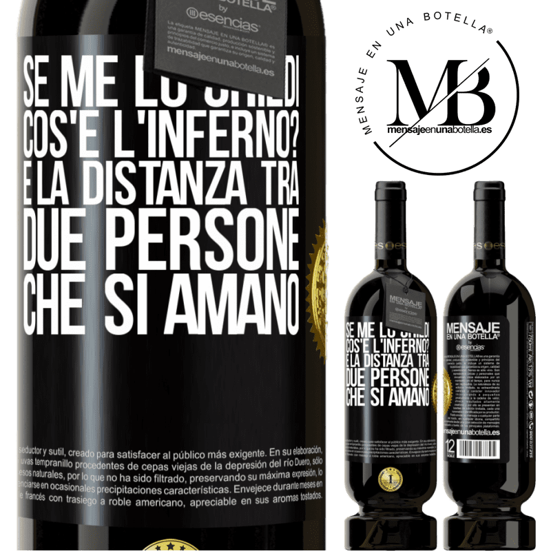 49,95 € Spedizione Gratuita | Vino rosso Edizione Premium MBS® Riserva Se me lo chiedi, cos'è l'inferno? È la distanza tra due persone che si amano Etichetta Nera. Etichetta personalizzabile Riserva 12 Mesi Raccogliere 2014 Tempranillo