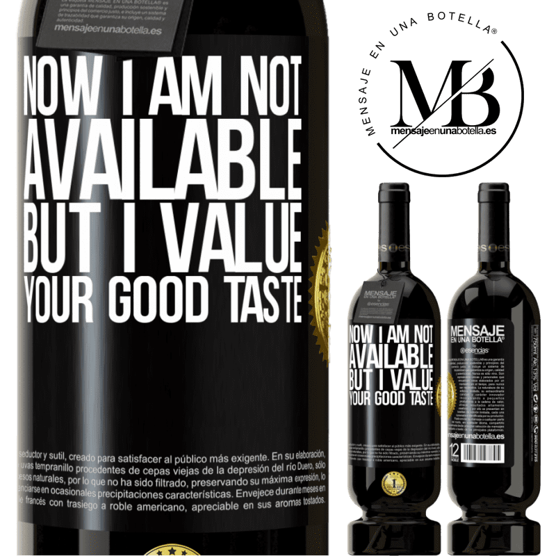 49,95 € Free Shipping | Red Wine Premium Edition MBS® Reserve Now I am not available, but I value your good taste Black Label. Customizable label Reserve 12 Months Harvest 2015 Tempranillo