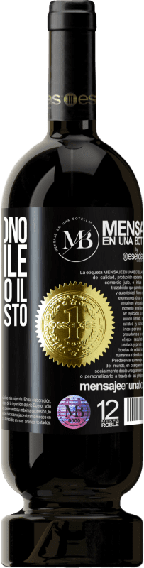 «Ora non sono disponibile, ma apprezzo il tuo buon gusto» Edizione Premium MBS® Riserva