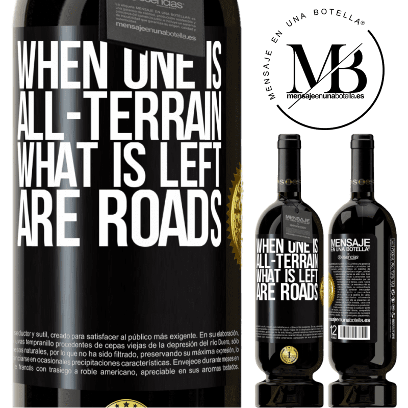 29,95 € Free Shipping | Red Wine Premium Edition MBS® Reserva When one is all-terrain, what is left are roads Black Label. Customizable label Reserva 12 Months Harvest 2014 Tempranillo