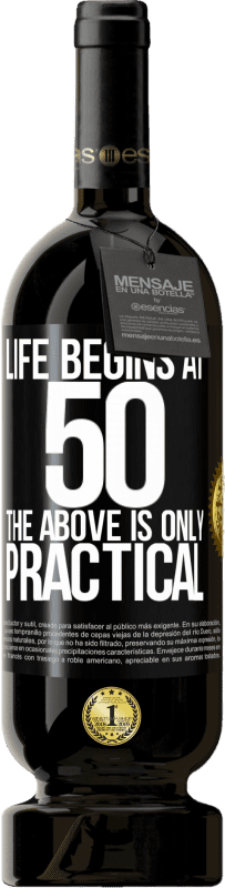 «Life begins at 50, the above is only practical» Premium Edition MBS® Reserve