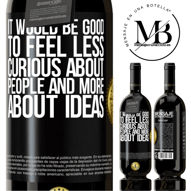29,95 € Free Shipping | Red Wine Premium Edition MBS® Reserva It would be good to feel less curious about people and more about ideas Black Label. Customizable label Reserva 12 Months Harvest 2014 Tempranillo