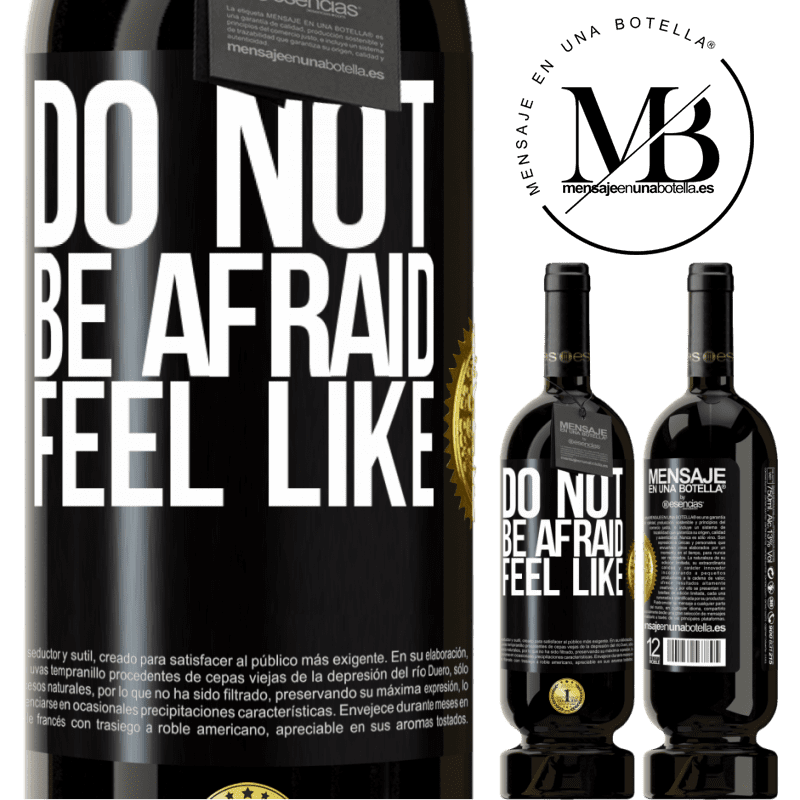 39,95 € | Red Wine Premium Edition MBS® Reserva Do not be afraid. Feel like Black Label. Customizable label Reserva 12 Months Harvest 2015 Tempranillo