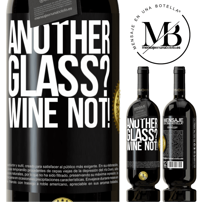 29,95 € Free Shipping | Red Wine Premium Edition MBS® Reserva Another glass? Wine not! Black Label. Customizable label Reserva 12 Months Harvest 2014 Tempranillo