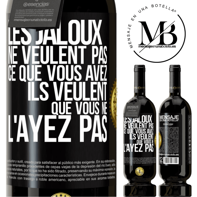 49,95 € Envoi gratuit | Vin rouge Édition Premium MBS® Réserve Les jaloux ne veulent pas ce que vous avez. Ils veulent que vous ne l'ayez pas Étiquette Noire. Étiquette personnalisable Réserve 12 Mois Récolte 2014 Tempranillo