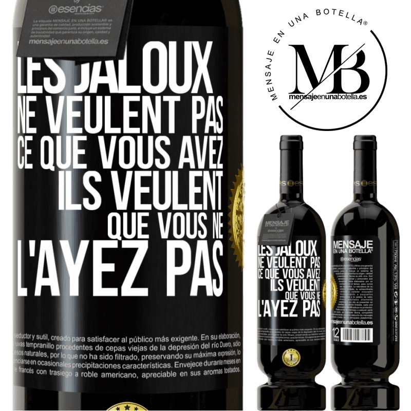 49,95 € Envoi gratuit | Vin rouge Édition Premium MBS® Réserve Les jaloux ne veulent pas ce que vous avez. Ils veulent que vous ne l'ayez pas Étiquette Noire. Étiquette personnalisable Réserve 12 Mois Récolte 2016 Tempranillo