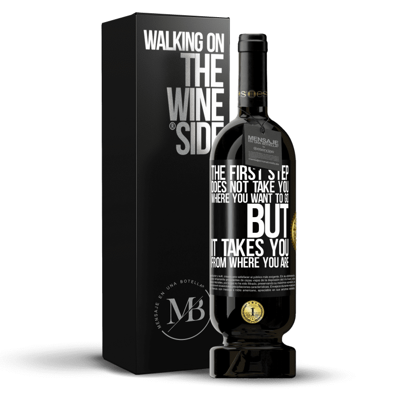 39,95 € Free Shipping | Red Wine Premium Edition MBS® Reserva The first step does not take you where you want to go, but it takes you from where you are Black Label. Customizable label Reserva 12 Months Harvest 2015 Tempranillo